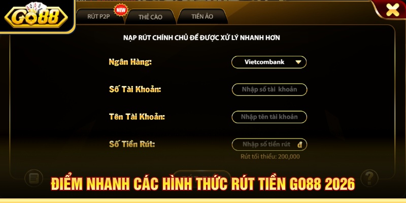 Điểm nhanh các hình thức rút tiền Go88 2026