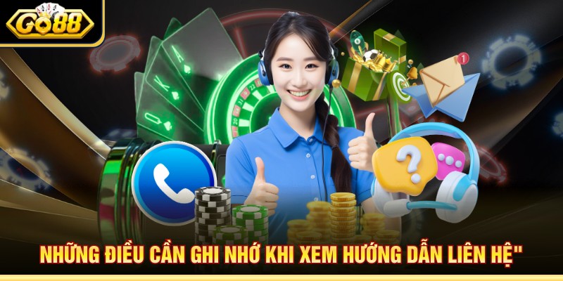 Những điều cần ghi nhớ khi xem hướng dẫn liên hệ