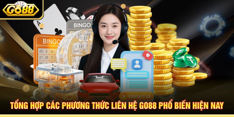 Tổng hợp các phương thức liên hệ Go88 phổ biến hiện nay