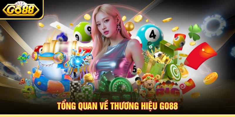 Tổng quan về thương hiệu Go88